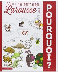 Mon premier Larousse des pourquoi